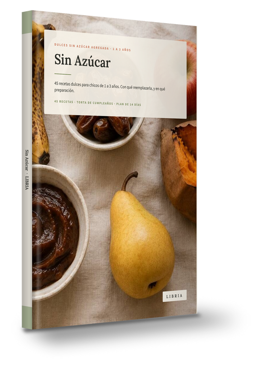 Sin Azúcar — 45 recetas dulces para chicos de 1 a 3 años