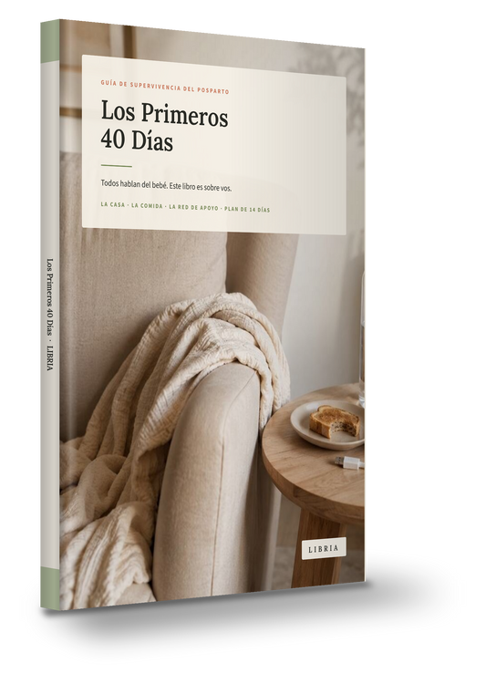 Los Primeros 40 Días — Guía de supervivencia del posparto