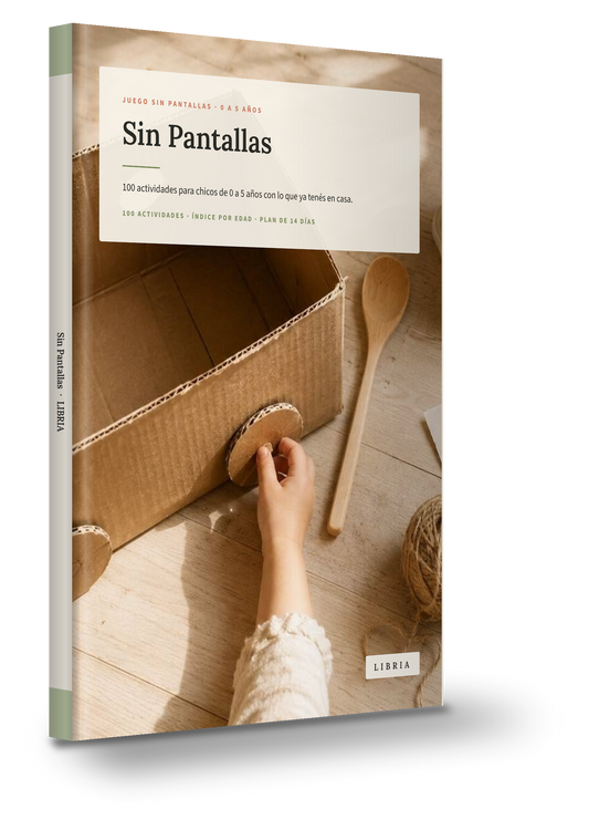 Sin Pantallas — 100 actividades para chicos de 0 a 5 años