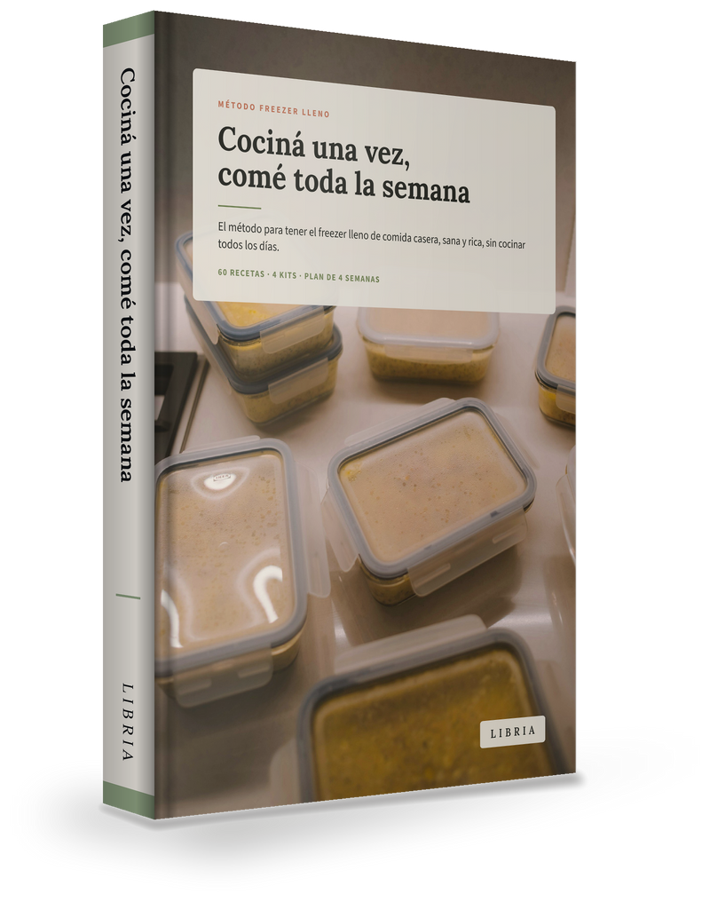 Ebook Cociná Una Vez, Comé Toda la Semana